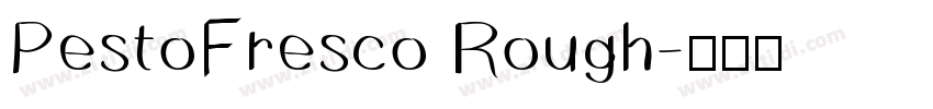 PestoFresco Rough字体转换